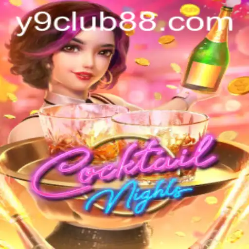 Discover the Vibrant World of CocktailNights at y9club